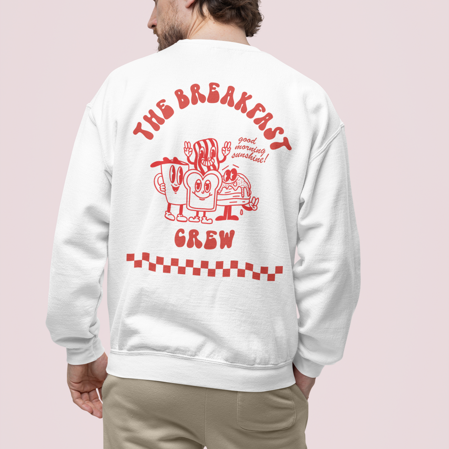 THE BREAKFAST CREW (Backprint) - SWEATSHIRT -