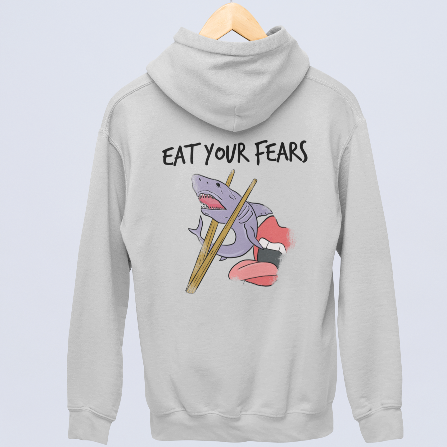 EAT YOUR FEARS (Backprint) - UNISEX HOODIE -