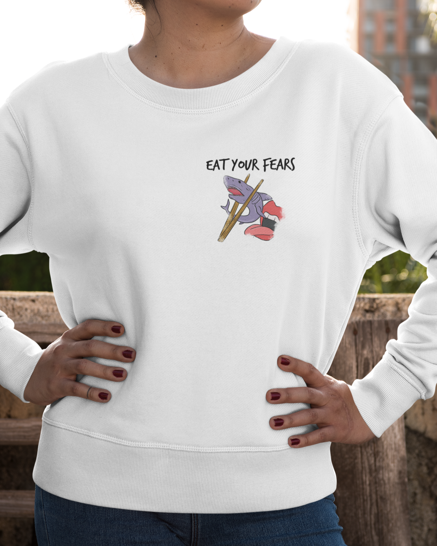 EAT YOUR FEARS - SWEATSHIRT -