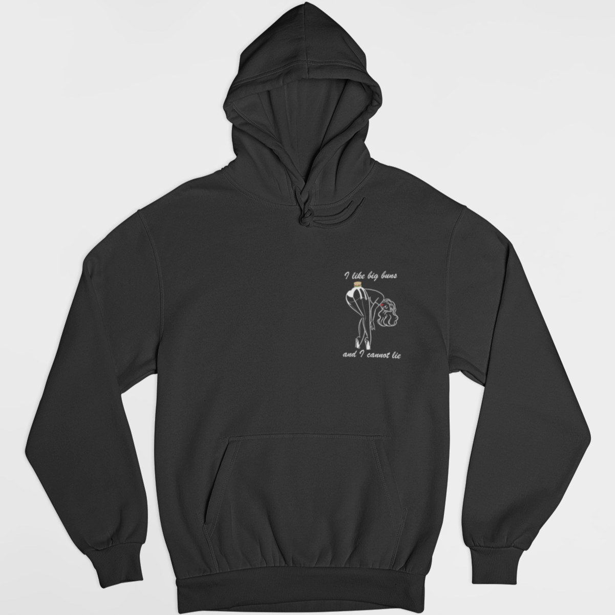 I LIKE BIG BUNS AND I CANNOT LIE - Hoodie -