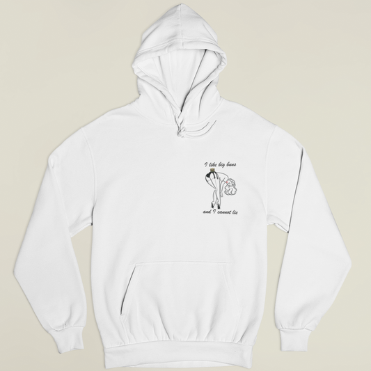 I LIKE BIG BUNS AND I CANNOT LIE - Hoodie -