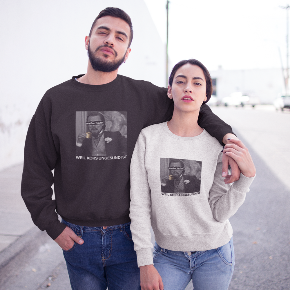 WEIßER KAVIER WEIL KOKS UNGESUND IST - UNISEX SWEATSHIRT -