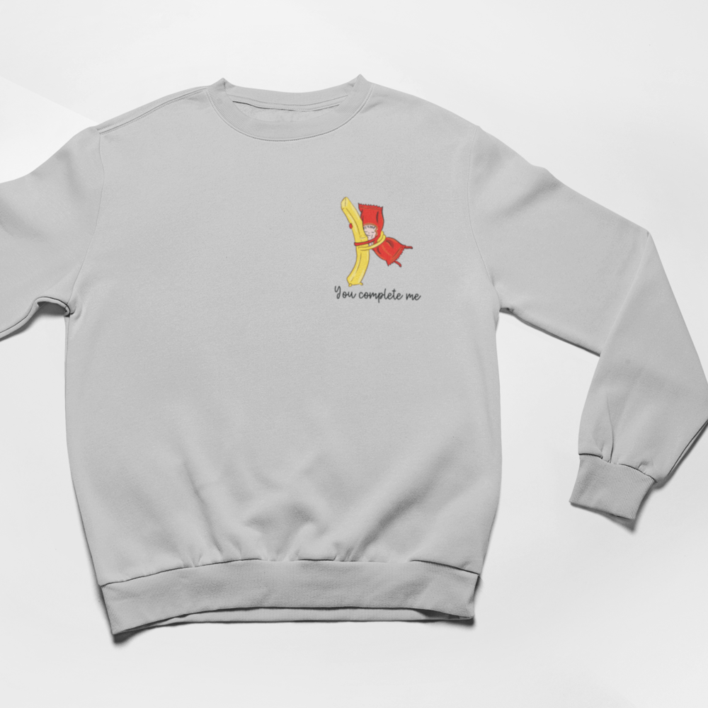 YOU COMPLETE ME - SWEATSHIRT -