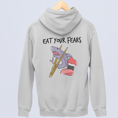 EAT YOUR FEARS (Backprint)  - UNISEX HOODIE -