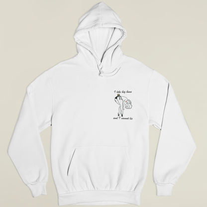 I LIKE BIG BUNS AND I CANNOT LIE  - Hoodie -