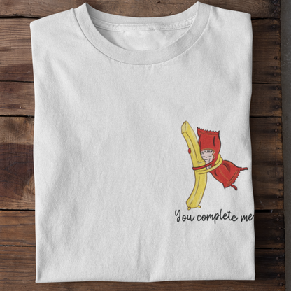YOU COMPLETE ME  - T-SHIRT -
