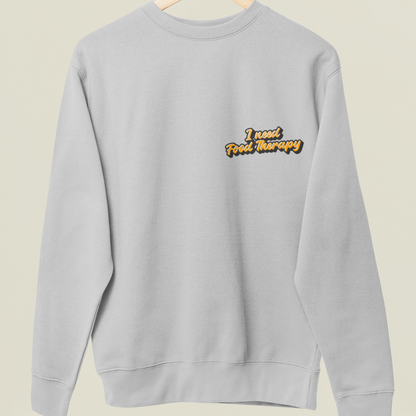 I Need Food Therapy.  - UNISEX SWEATSHIRT -
