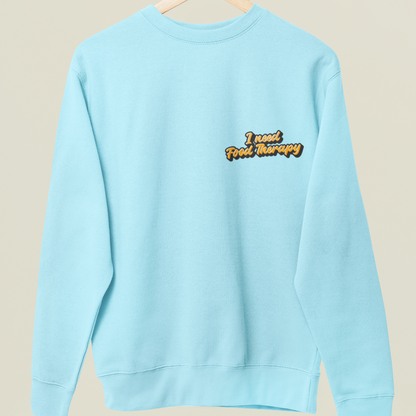 I Need Food Therapy.  - UNISEX SWEATSHIRT -