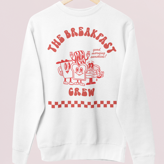 THE BREAKFAST CREW (Backprint) - SWEATSHIRT -