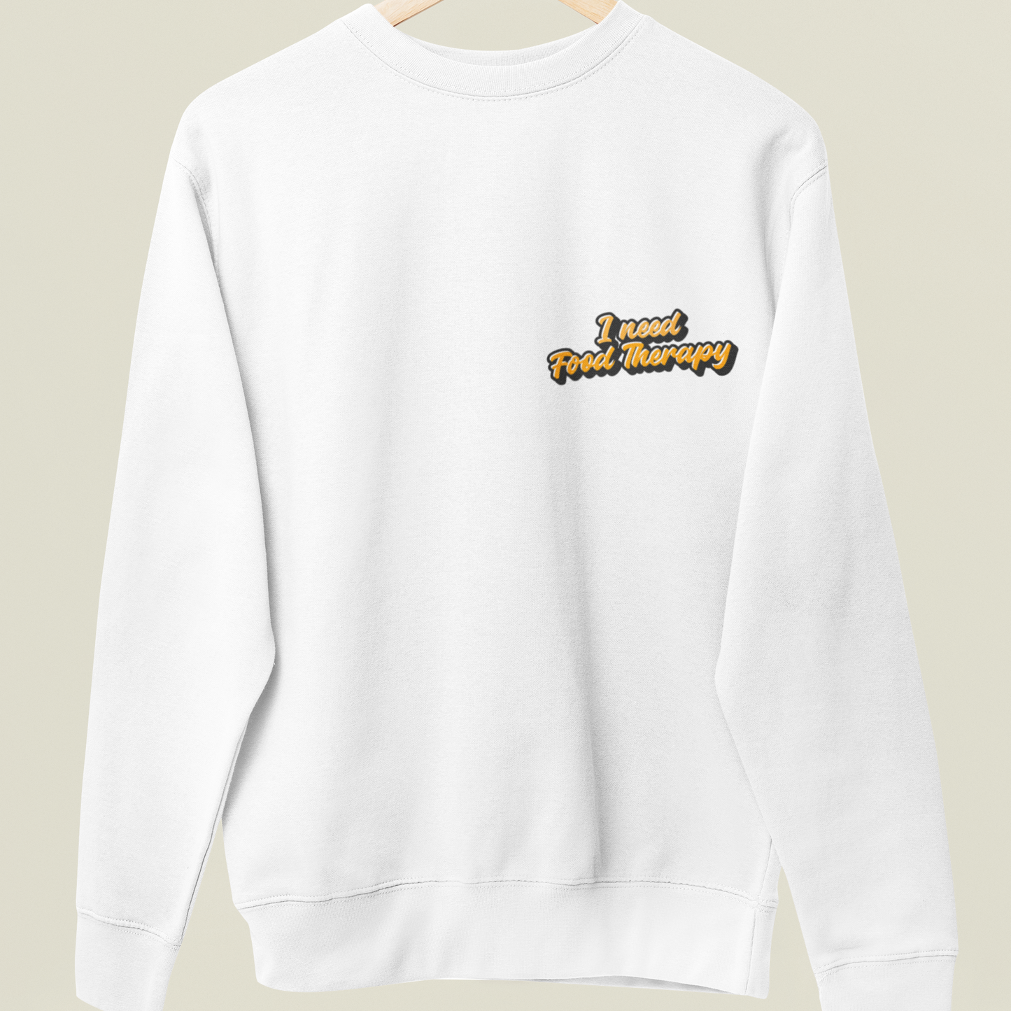 I Need Food Therapy.  - UNISEX SWEATSHIRT -